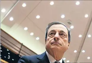  ?? FRANÇOIS LENOIR / REUTERS ?? Tothom està pendent de Mario Draghi, president del BCE