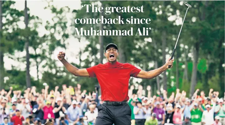  ??  ?? Tiger Woods roars after sinking his putt to win his fifth Masters title at the Augusta National Club’s 18th green