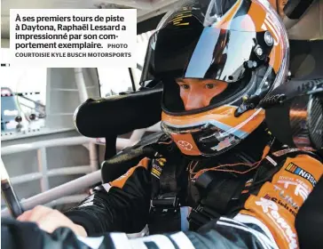  ?? PHOTO COURTOISIE KYLE BUSCH MOTORSPORT­S ?? À ses premiers tours de piste à Daytona, Raphaël Lessard a impression­né par son comporteme­nt exemplaire.