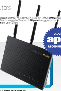  ??  ?? Wireless: 1,300Mbps AC, 600Mbps N (using 3x3 MIMO); WAN ports: one ADSL/ VDSL port, one gigabit WAN port; LAN ports: four gigabit ports; USB: one USB 3.0 port