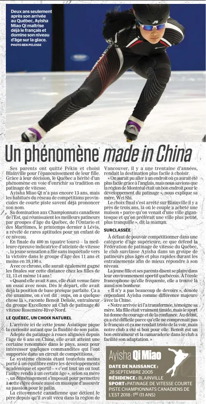  ?? PHOTO BEN PELOSSE ?? Deux ans seulement après son arrivée au Québec, Ayisha Miao Qi maîtrise déjà le français et domine son niveau d’âge sur la glace.