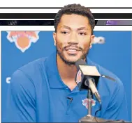  ??  ?? DERRICK ROSE Being told big things about new-look squad.
