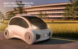  ??  ?? Apple’s plans to revolution­ise the car have changed considerab­ly.