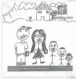  ?? HANDOUTS VIA NEW YORK TIMES ?? José, a 5-year-old who was separated from his father at the U.S. border, keeps drawings of his family, above, and father, right. José’s separation from his father is part of the Trump administra­tion’s latest border enforcemen­t policy.