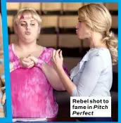  ?? ?? Rebel shot to fame in Pitch Perfect
