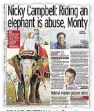  ??  ?? GRAND ENTRY Monty Don rides an elephant in his programme on India