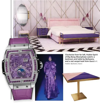  ?? AP; Hublot; BySwans; Gucci ?? Clockwise from far left, Hublot Spirit of Big Bang Moonphase watch; a bedroom and table by BySwans; and a red carpet look from Gucci