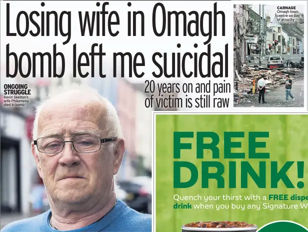  ??  ?? ONGOING STRUGGLE Kevin Skelton’s wife Philomena died in bomb CARNAGE Omagh town centre on day of atrocity