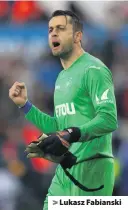  ??  ?? > Lukasz Fabianski