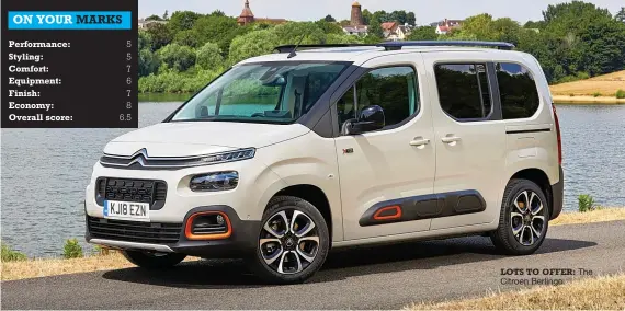  ??  ?? LOTS TO OFFER: The Citroen Berlingo.