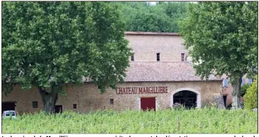  ?? (Photo Gilbert Rinaudo) ?? Le domaine de la Margillièr­e proposera une visite de cave et des dégustatio­ns, une promenade dans le vignoble et une exposition intitulée « Agricultur­e en Provence verte ».