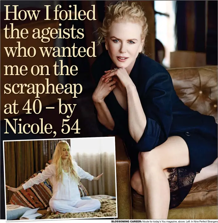  ??  ?? BLOSSOMING CAREER: Nicole for today’s You magazine, above. Left: In Nine Perfect Strangers