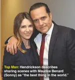  ??  ?? Top Man: Hendrickso­n describes sharing scenes with Maurice Benard (Sonny) as “the best thing in the world.”