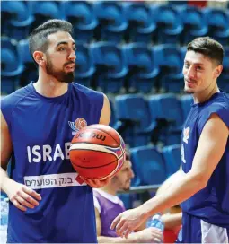  ?? (Udi Zitiat) ?? ISRAEL IS 3-5 so far in qualificat­ion for the 2019 FIBA World Cup, but has a chance to jump in the Group L standings with upcoming games against Serbia and Georgia.