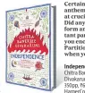  ?? ?? Independen­ce Chitra Banerjee Divakaruni 350pp, ~699, HarperColl­ins