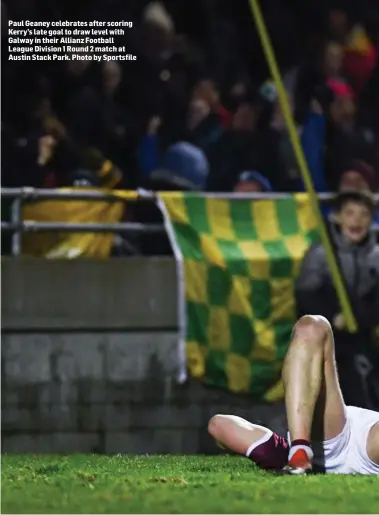  ??  ?? Paul Geaney celebrates after scoring Kerry’s late goal to draw level with Galway in their Allianz Football League Division 1 Round 2 match at Austin Stack Park. Photo by Sportsfile