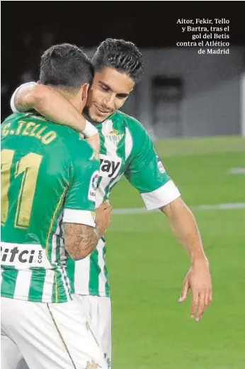  ?? RAÚL DOBLADO ?? Aitor, Fekir, Tello y Bartra, tras el gol del Betis contra el Atlético de Madrid