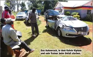  ?? ?? Das Autowrack, in dem Kelvin Kiptum und sein Trainer beim Unfall starben.