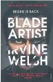  ??  ?? The The The Blade Blade Blade Artist Artist Artist by Irvine Welsh Vintage
275pp Available at Asia Books and leading bookshops 375 baht