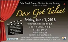  ?? CONTRIBUTE­D ?? ABOVE: The Docs Got Talent show, featuring talented physicians and dentists, will be held Friday at the Atlantis Country Club.