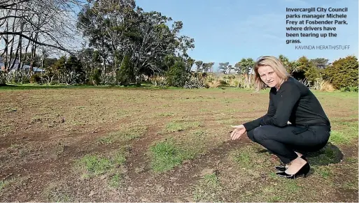  ?? KAVINDA HERATH/STUFF ?? Invercargi­ll City Council parks manager Michele Frey at Fosbender Park, where drivers have been tearing up the grass.