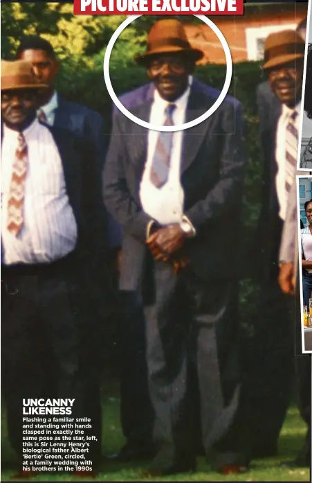  ??  ?? UNCANNY LIKENESS
Flashing a familiar smile and standing with hands clasped in exactly the same pose as the star, left, this is Sir Lenny Henry’s biological father Albert ‘Bertie’ Green, circled, at a family wedding with his brothers in the 1990s