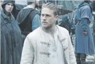  ?? Warner Bros. Pictures ?? Charlie Hunnam in “King Arthur: Legend of the Sword.”