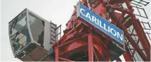  ?? YUI MOK PA ASSOCIATED PRESS ?? Le groupe Carillion a mis la clé sous la porte le 15 janvier.