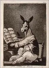  ??  ?? Goya’s wonderfull­y ridiculous donkey