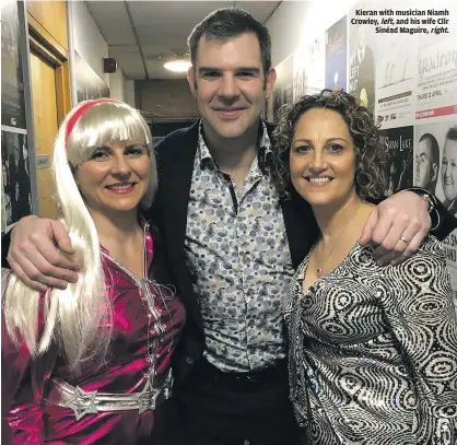  ??  ?? Kieran with musician Niamh Crowley, left, and his wife Cllr Sinéad Maguire, right.