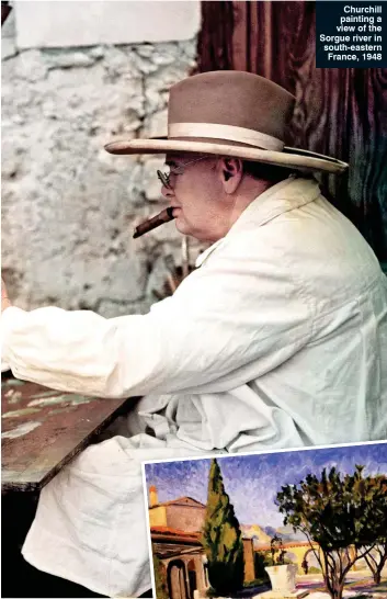  ??  ?? Churchill painting a view of the Sorgue river in south-eastern France, 1948