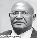  ??  ?? Mr Somkhosi Malaba