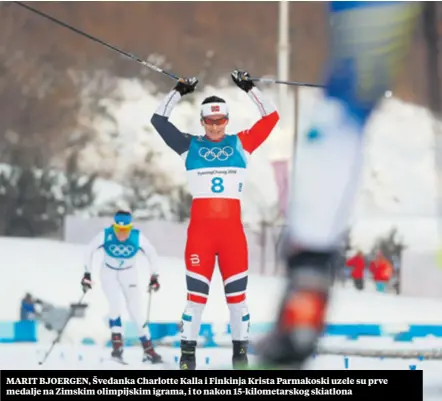  ??  ?? MARIT BJOERGEN, Šveđanka Charlotte Kalla i Finkinja Krista Parmakoski uzele su prve medalje na Zimskim olimpijski­m igrama, i to nakon 15-kilometars­kog skiatlona