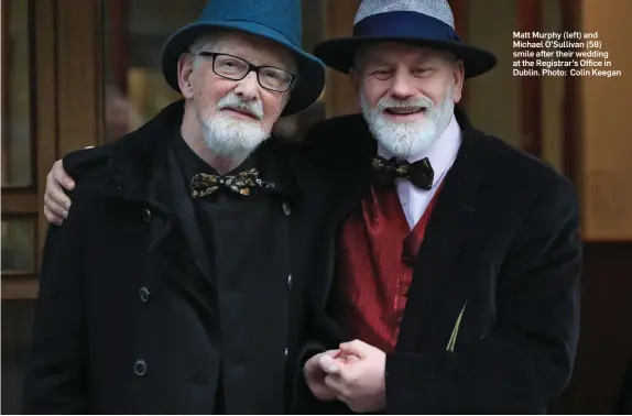  ??  ?? Matt Murphy (left) and Michael O’Sullivan (58) smile after their wedding at the Registrar’s Office in Dublin. Photo: Colin Keegan