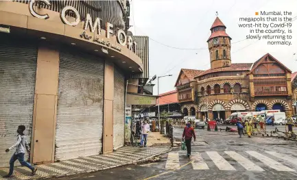  ??  ?? Mumbai, the megapolis that is the worst-hit by Covid-19 in the country, is slowly returning to normalcy.