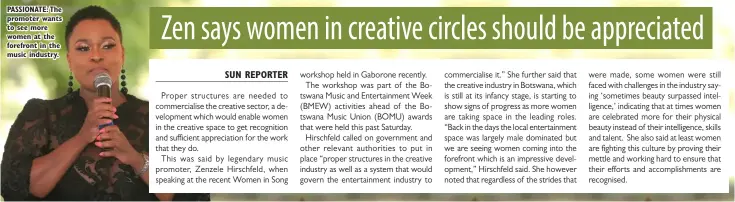  ?? ?? PASSIONATE: The promoter wants to see more women at the forefront in the music industry.