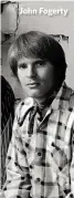  ??  ?? John Fogerty