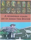  ?? ?? THE cover of the book detailing the story of St John the Divine Anglican church in Clark Road, Durban.