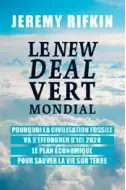  ??  ?? Jeremy Rifkin, Le New Deal vert mondial. Pourquoi la civilisati­on fossile va s’effondrer d’ici 2028, LLL, 304 pages, 21,80 euros.