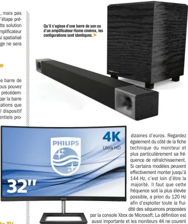  ??  ?? Qu’il s’agisse d’une barre de son ou d’un amplificat­eur Home cinéma, les configurat­ions sont identiques. ▲ La télévision n’est pas une finalité puisque des moniteurs PC sont tout aussi capables.