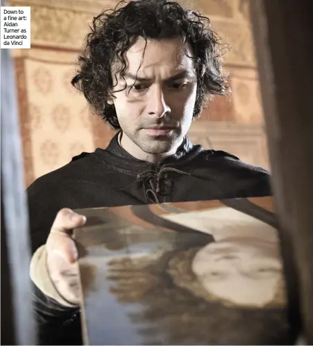  ??  ?? Down to a fine art: Aidan Turner as Leonardo da Vinci