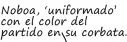  ?? ?? Noboa, ‘uniformado’ con el color del partido en su corbata.