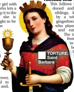  ?? ?? ■ TORTURE: Saint Barbara