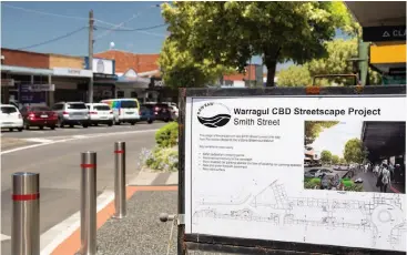  ??  ?? Streetscap­e works are expected to begin next month oin Smith St, Warragul that will see the section south of Palmerston St converted to one way traffic.