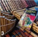  ??  ?? 3. Aprenda a entonar los sonidos de los Andes.
Learn to play the pan flute.