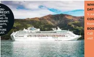  ??  ?? WHO: Princess Cruises
DATES: Book before
5 June 2017
COST: 106 night voyage from $21,999pp (twin share) BOOKINGS:
Call 1300 385 631 or visit www.princess.com