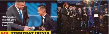  ??  ?? FAIZ menerima anugerah yang disampaika­n Ronaldo.