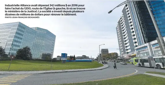  ?? PHOTO JEAN-FRANÇOIS DESGAGNÉS ?? Industriel­le Alliance avait dépensé 34,1 millions $ en 2016 pour faire l’achat du 1200, route de l’église (à gauche, là où se trouve le ministère de la Justice). La société a investi depuis plusieurs dizaines de millions de dollars pour rénover le bâtiment.