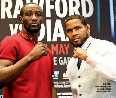  ?? Photo: ED MULHOLLAND/TOP RANK ?? BIG ASK: Diaz [right] faces a daunting task against Crawford