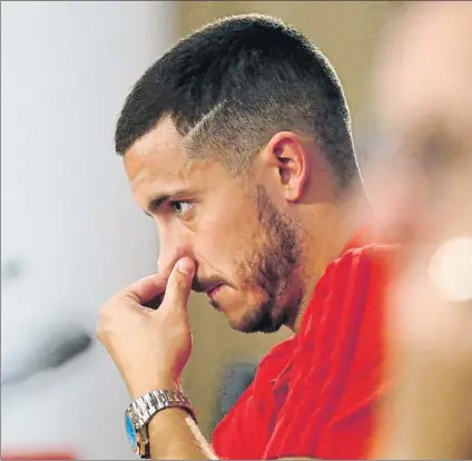  ?? FOTO: EFE ?? Eden Hazard La figura de Bélgica, durante la rueda de prensa previa a los octavos